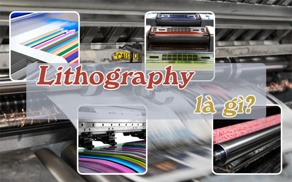 Lithography là gì và được ứng dụng như thế nào trong in ấn công nghiệp?